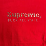 Supreme Fuck All Yall T-Shirt