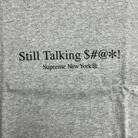 Supreme Still Talking T-Shirt