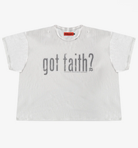 Blind Faith ~ Got Faith? Tee